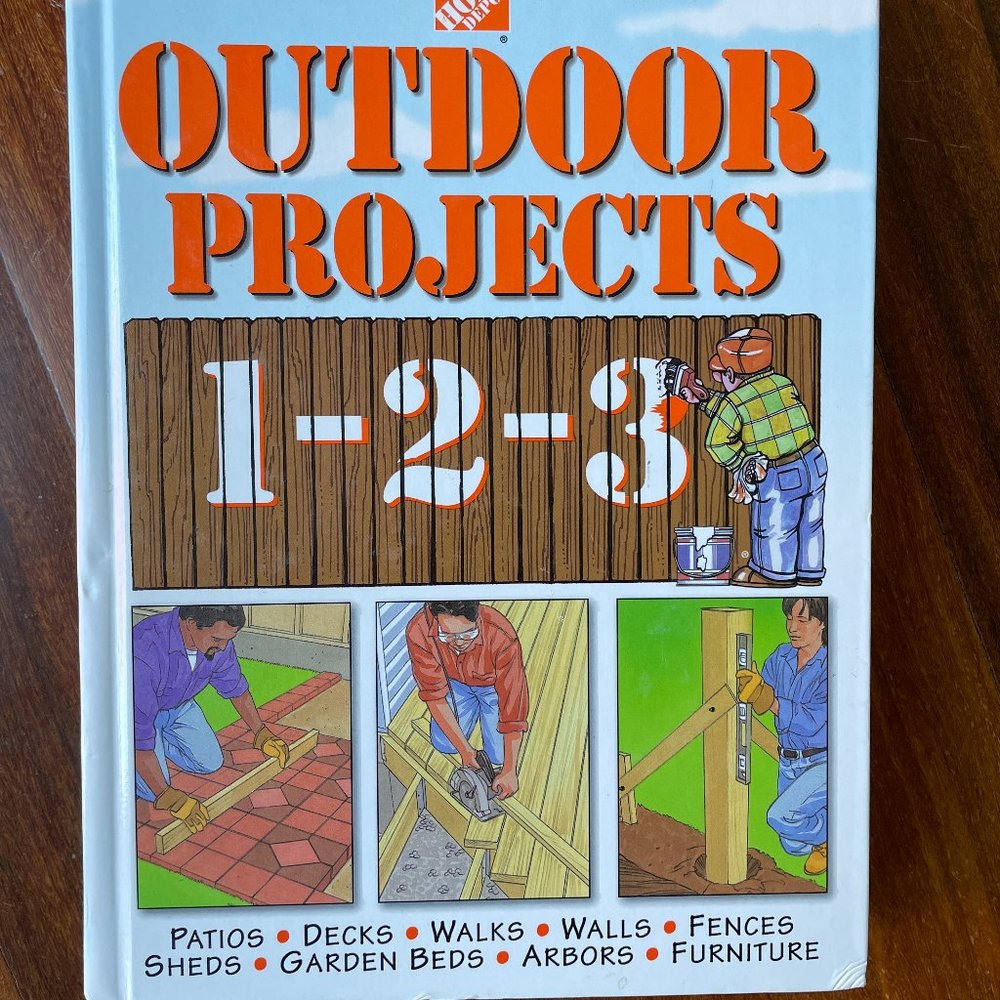 Home Depot Outdoor Projects 1-2-3 Book